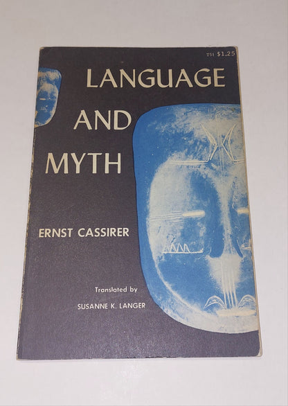 Language and Myth by Ernst Cassirer ; translated by Susanne K. Langer (1946) Pb0