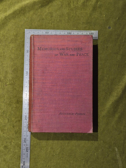 Memories and Studies of War and Peace - Archibald Forbes, 1898 Cassel Popular Ed3