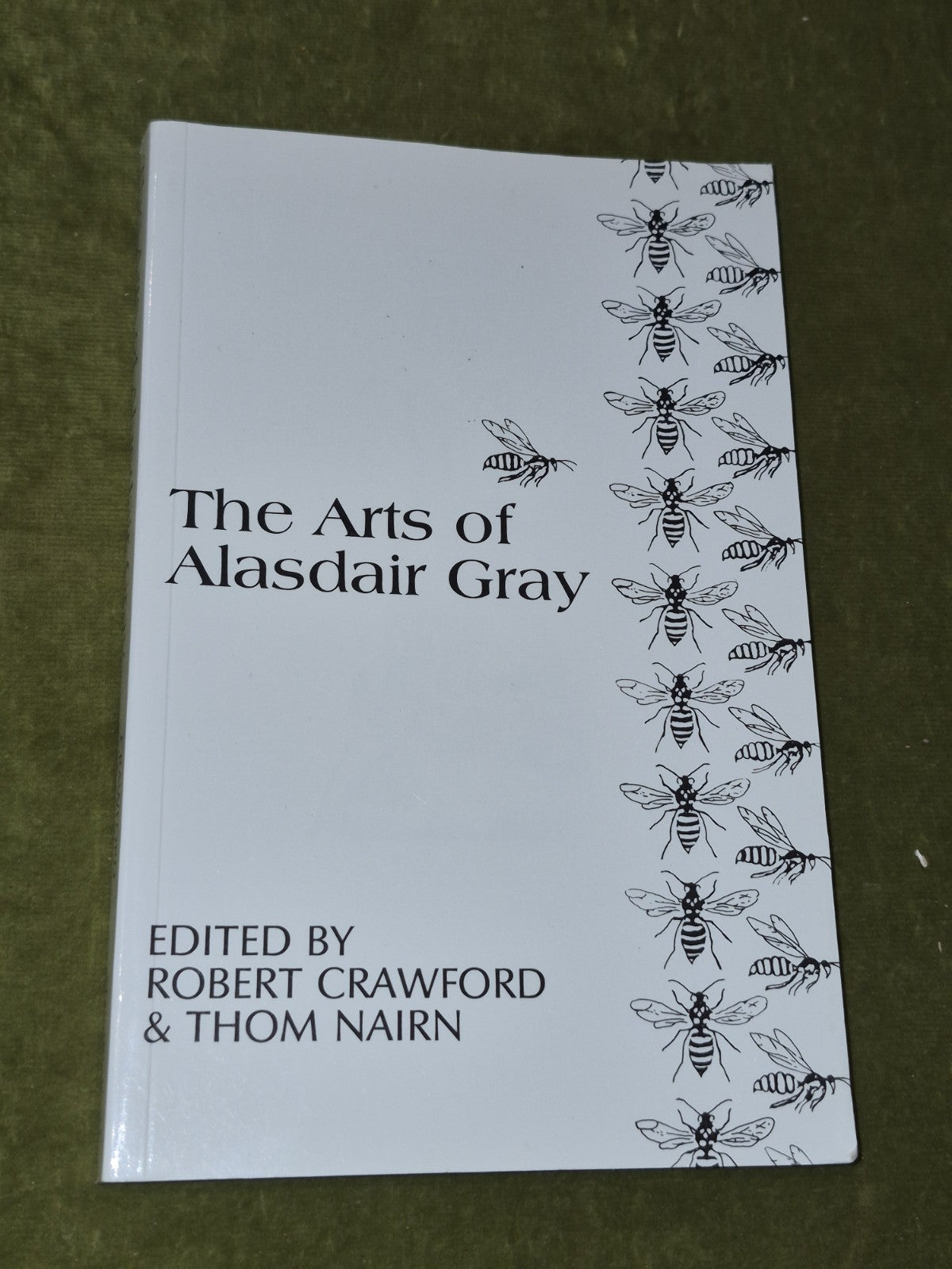 Robert Crawford The Arts of Alasdair Gray - 1st Edition 0