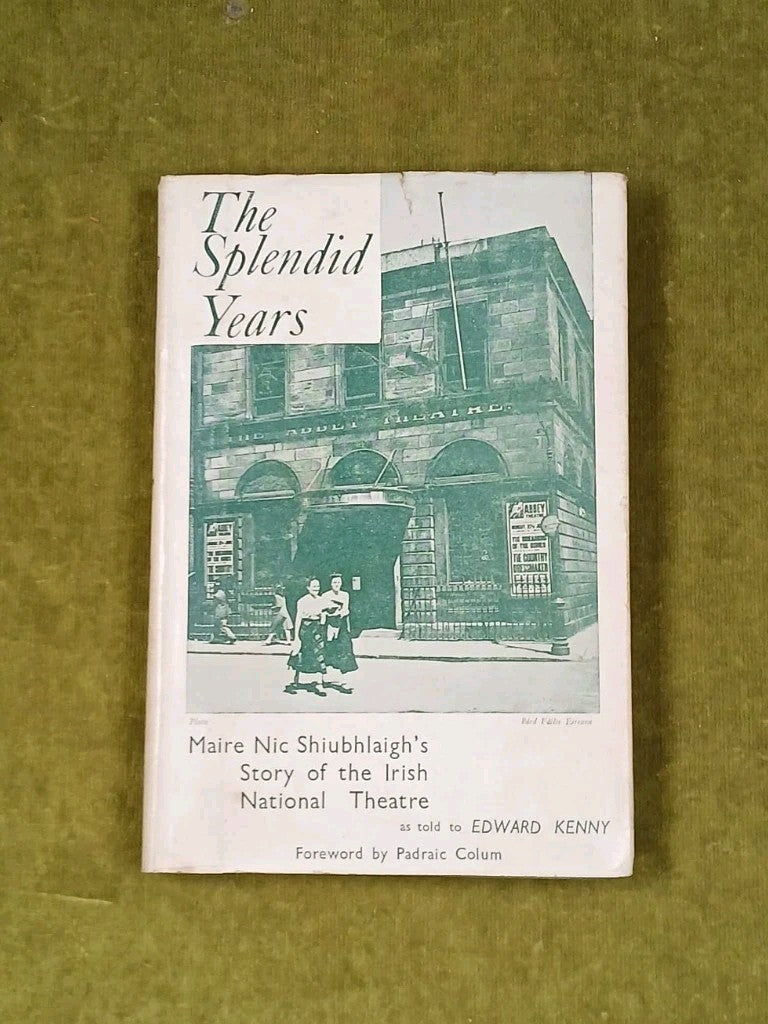 The Splendid Years - Maire Nic Shiubhlaigh , James Duffy 1955 1st HB DJ0