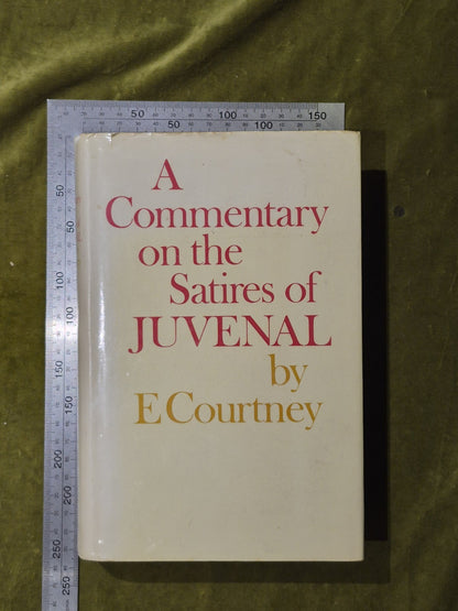 A Commentary on the Satires of Juvenal - E. Courtney 1980 HB DJ3