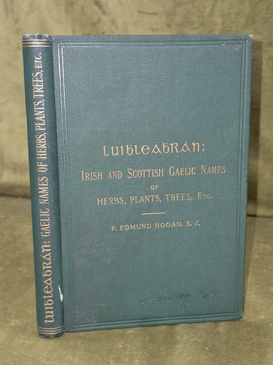 Luibleabran Irish and Scottish Gaelic Names Herbs Plants Trees Edmund Hogan 19000