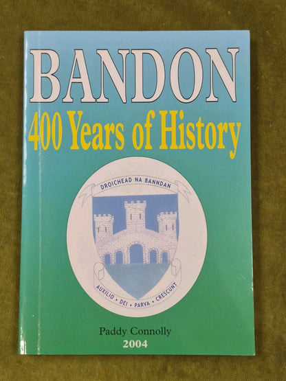 400 Years Of History Bandon Paddy Connolly 20040