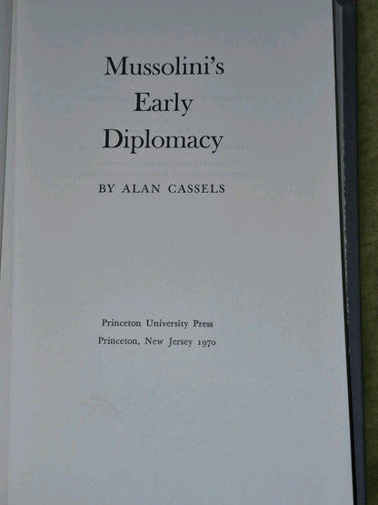 Mussolini's Early Diplomacy (1970) Alan Cassels5