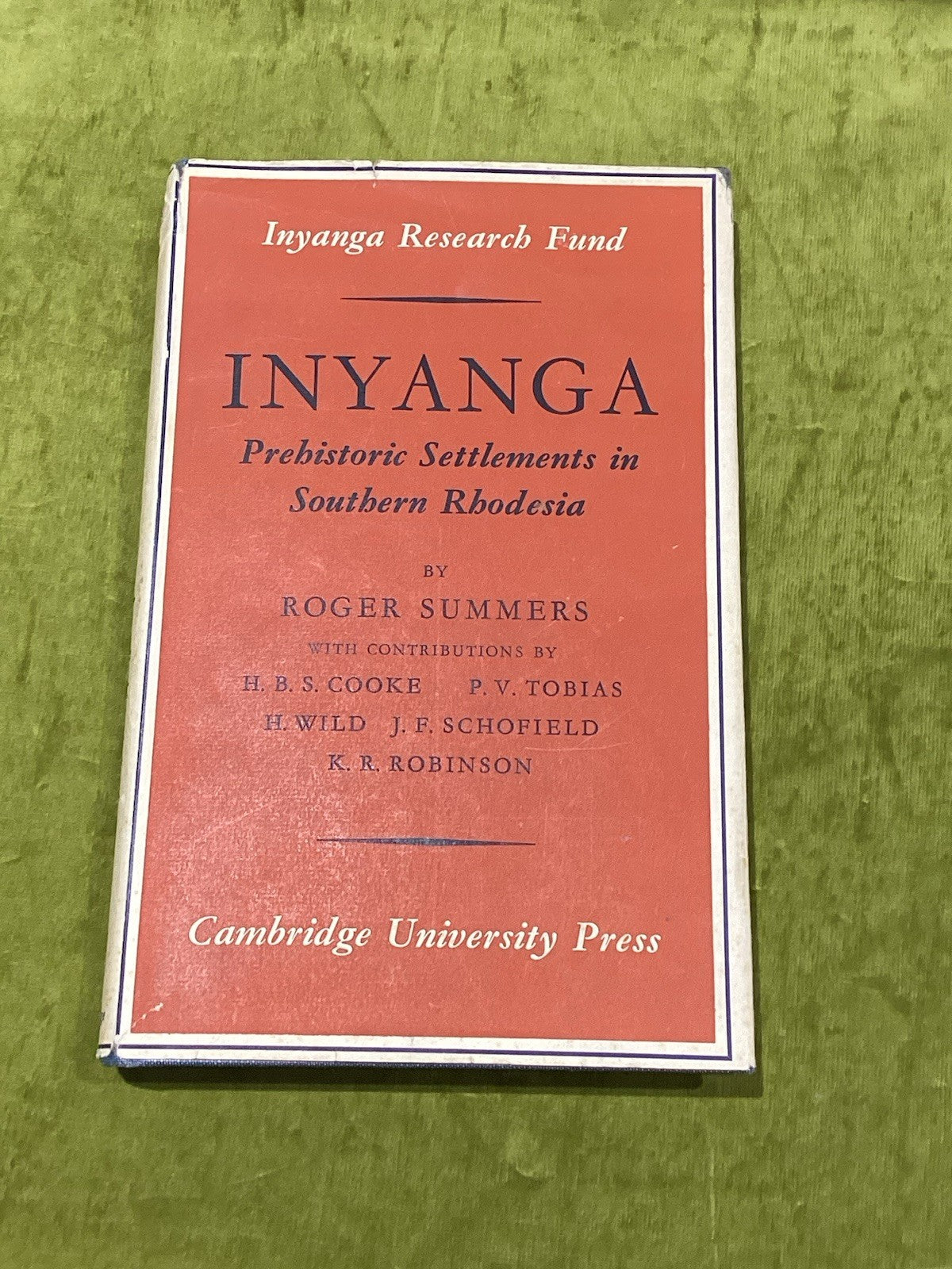 Inyanga : Prehistoric Settlements in Southern Rhodesia - Roger Summers 1958 Hb0