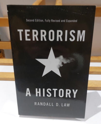 Terrorism: A History, 2nd Edition, Randall D. Law, Polity Press0