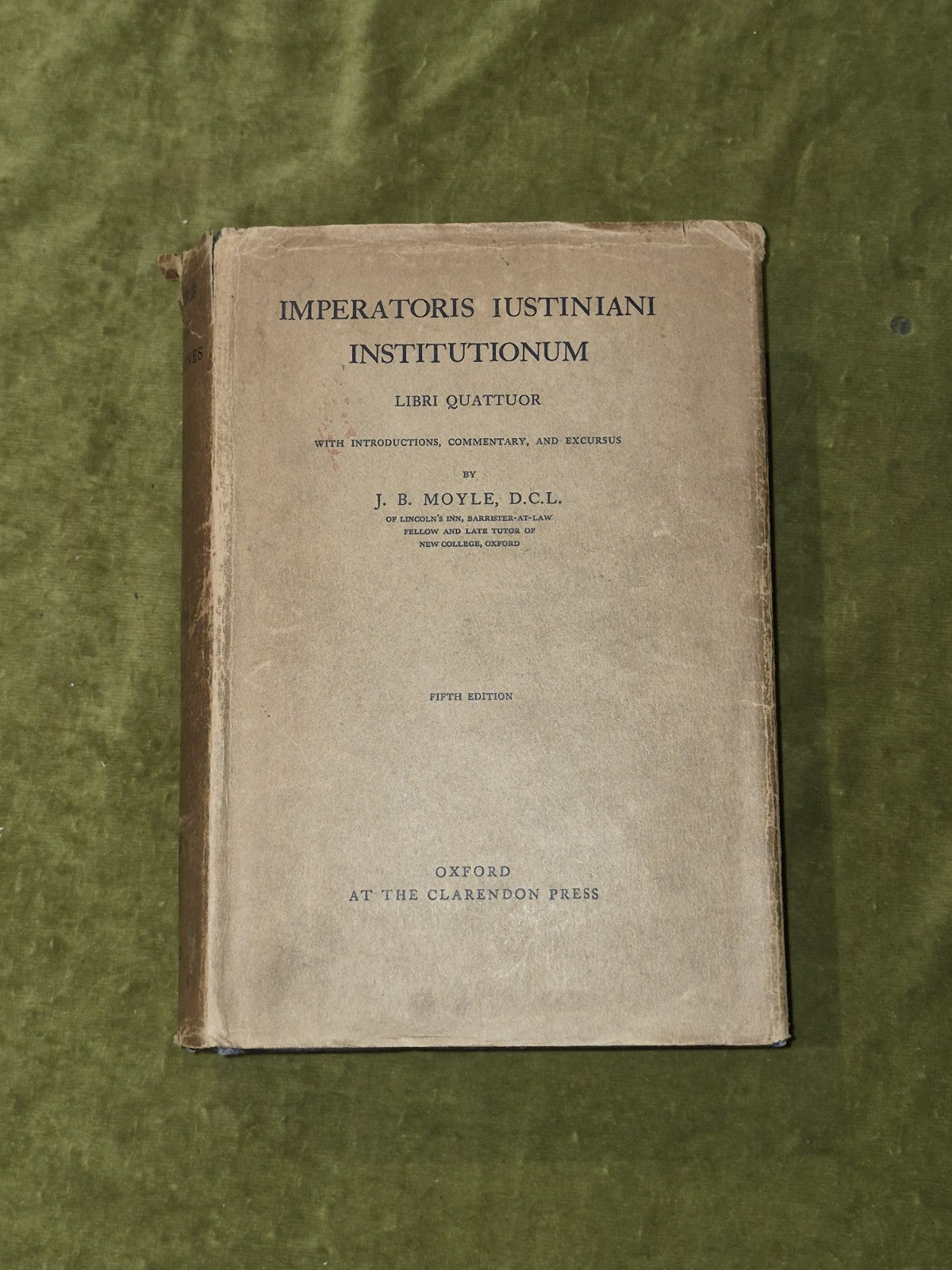 Imperatoris Iustiniani Institutionum - J B Moyle - Oxford, 5th ed 19311