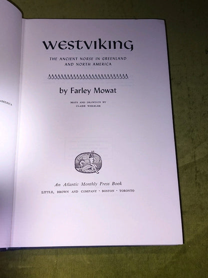Westviking: The ancient Norse in Greenland and North America. Mowat, Farley 1st2