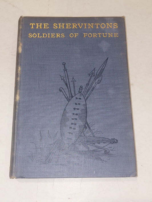 The Shervintons - Soldiers Of Fortune By Kathleen Shervinton (1899) Hb Book0
