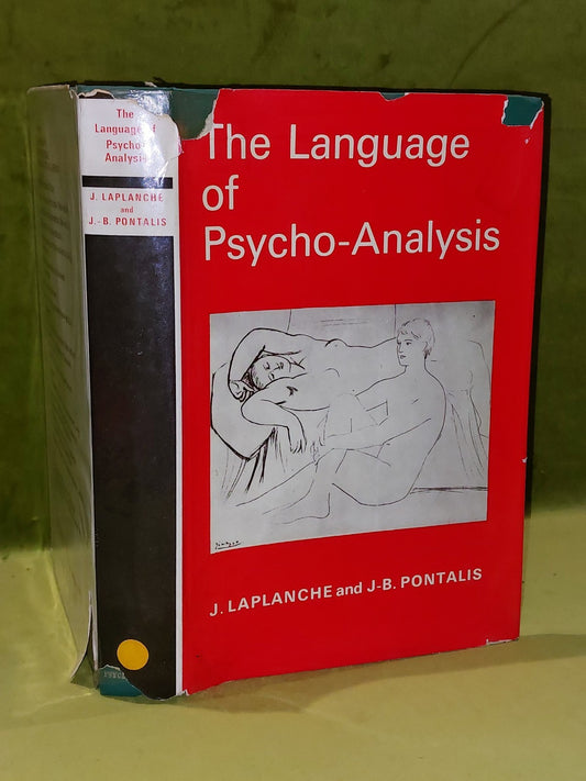 The Language Of PsychoAanlysis by J Laplanche and JB Pontalis (1973) 1st ed Hb0