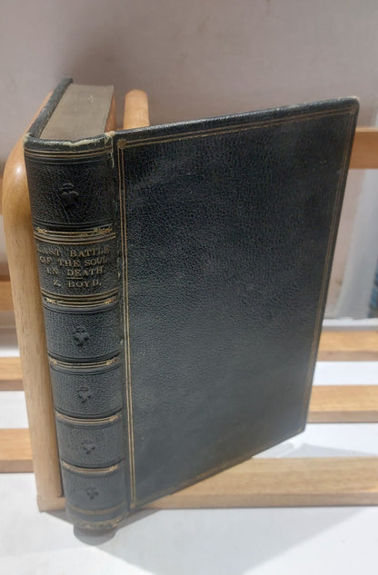 Last Battle Of The Soul In Death, Zacharie Boyd, 300 Limited Press [1831] 0
