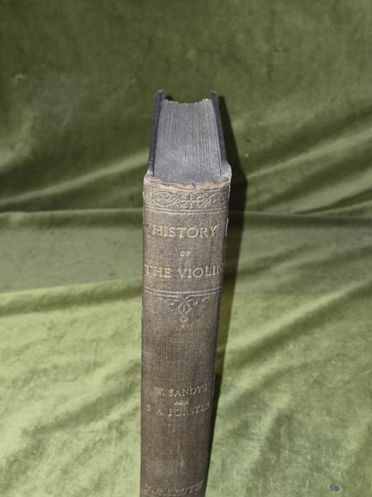 The History of the Violin and other Instruments - William Sandys , Simon Forster3
