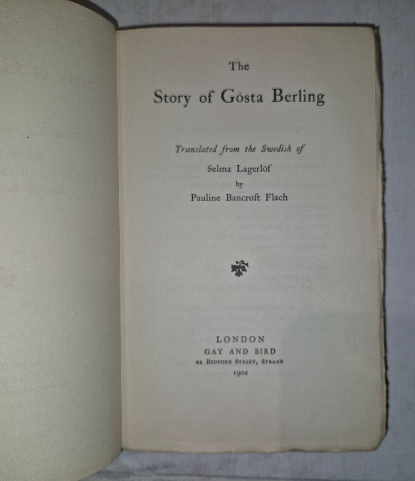 The Story of Gosta Berling By Selma Lagerlöf. Translated By Pauline Flach, 19022