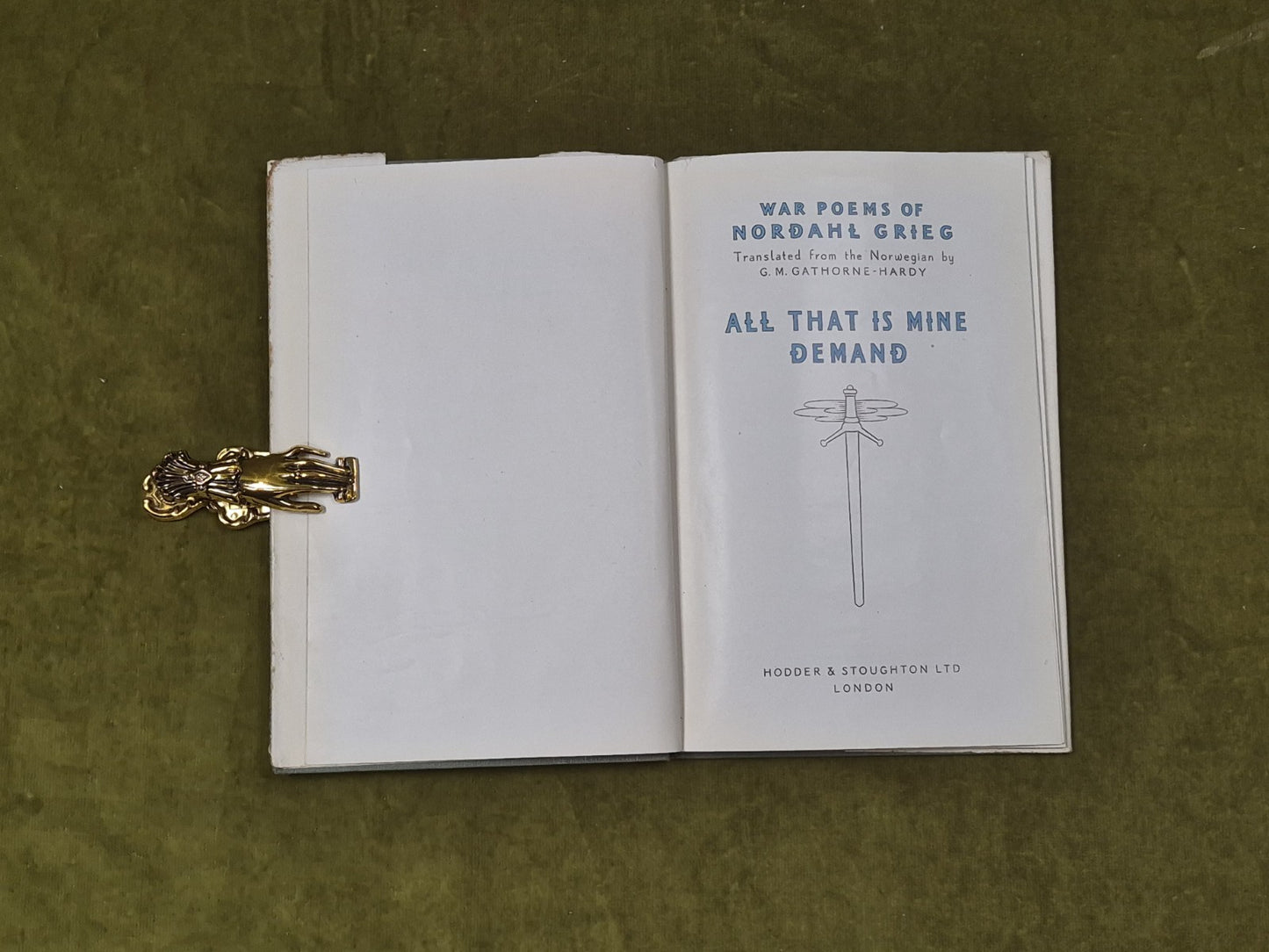 All That is Mine I Demand : War Poems of Nordahl Grieg - Hodder & Stoughton 19444