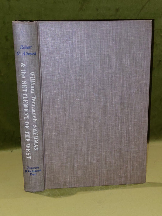William Tecumseh Sherman & The Settlement of the West SIGNED JOHN PREBBLE (1956)0