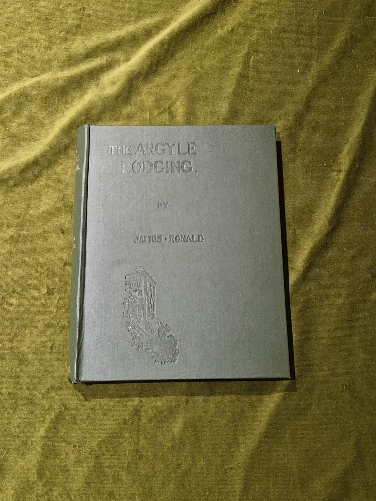The Story of the Argyle Lodging by James Ronald, uncut pages, 19062