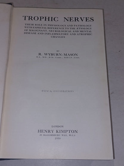 Trophic Nerves By R. Wyburn-Mason (1950) Hb Book With Dust Jacket4