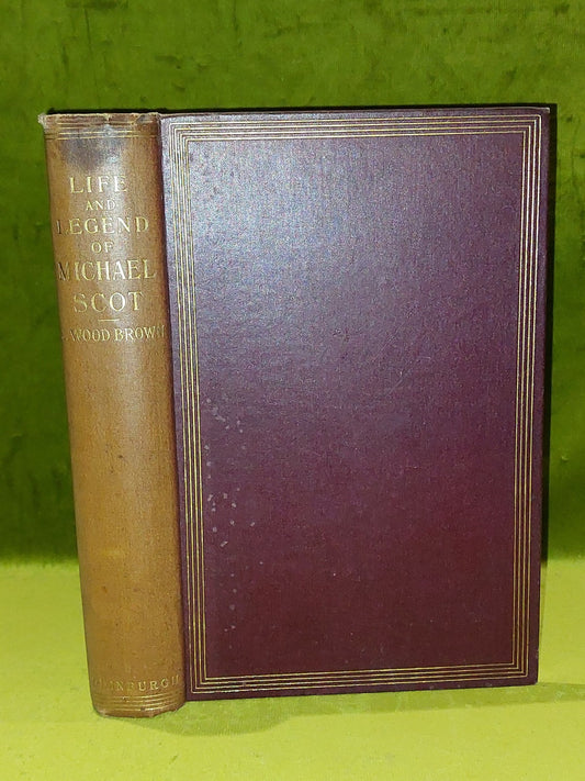 An Enquiry Into The Life And Legend Of Michael Scot (1897) James W. Brown Hb0