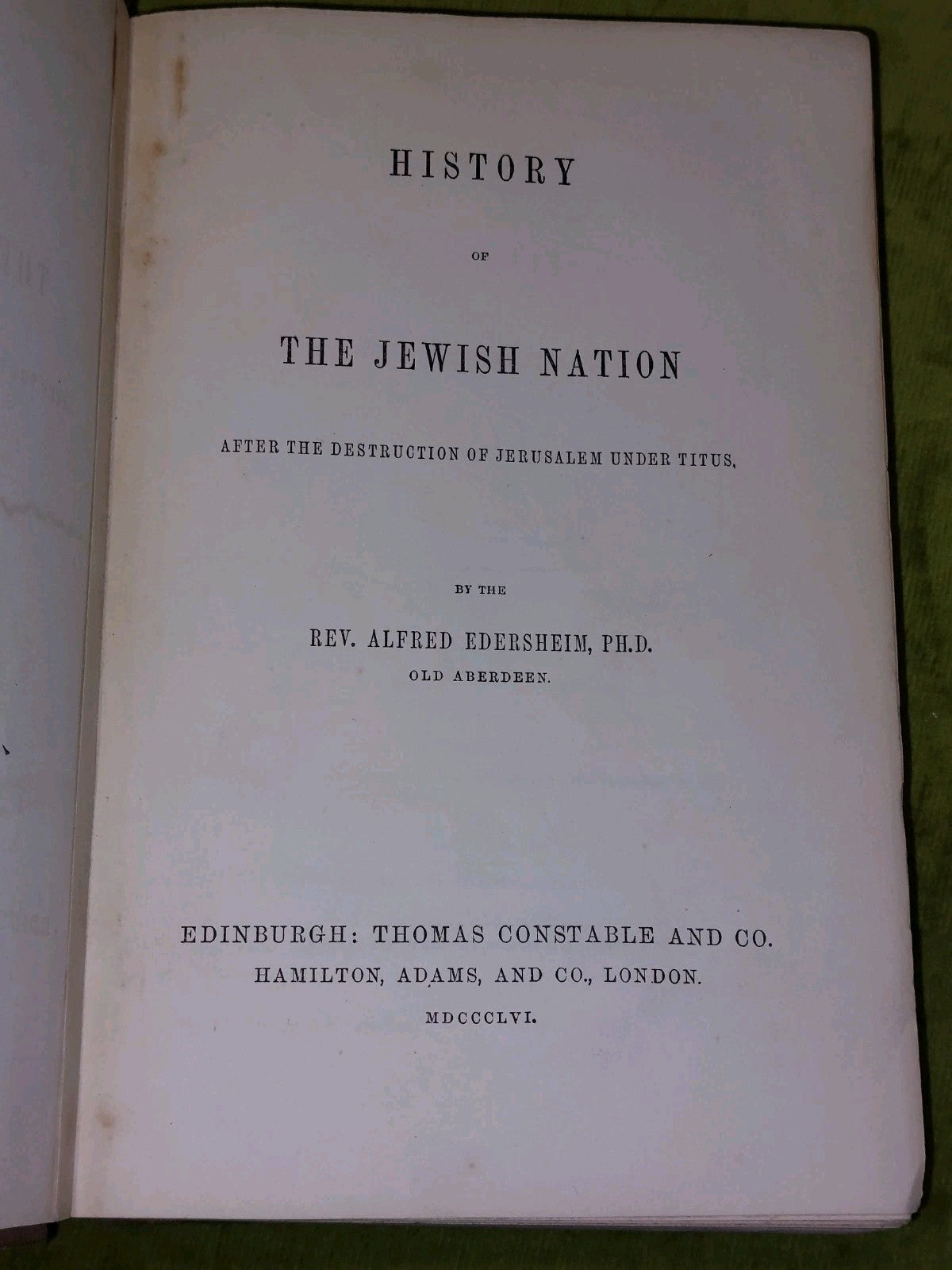 History of the Jewish Nation Edersheim FIRST Edition Complete In 1 Volume (1856)4