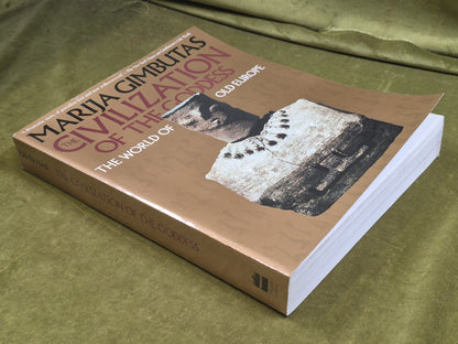 THE CIVILIZATION OF THE GODDESS By Marija Gimbutas1