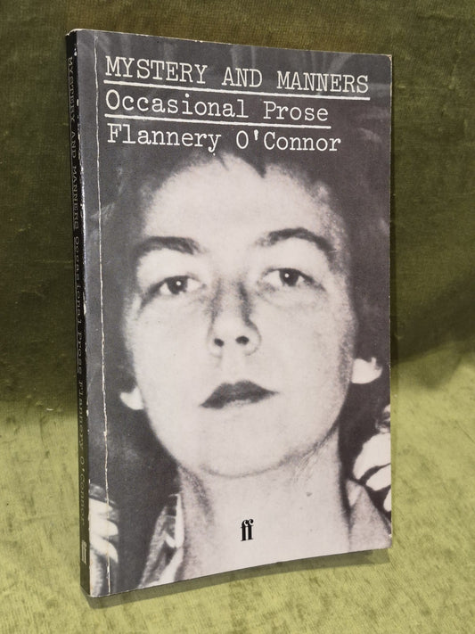 Mystery and Manners Occasional Prose by Flannery O'Connor (1984)0