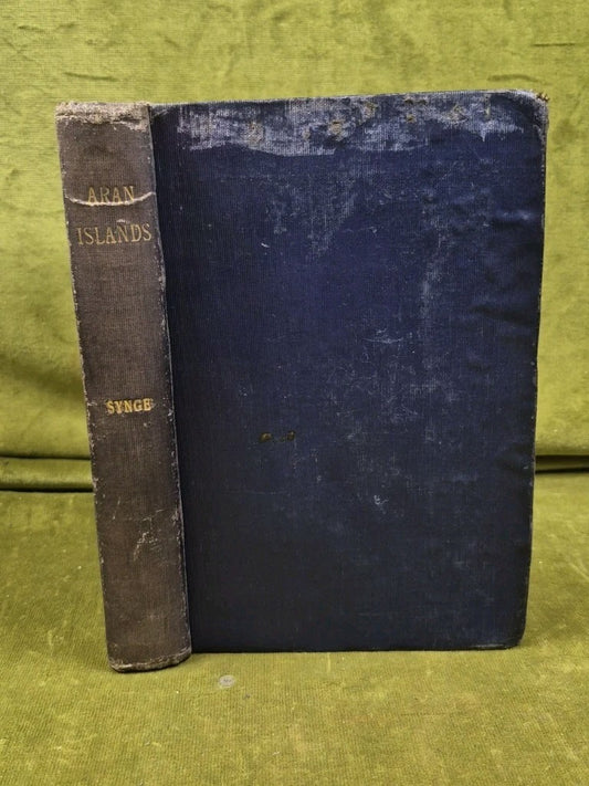 The Aran Islands - J M Synge , illus Jack B Yeats , Maunsel 1907 HB0