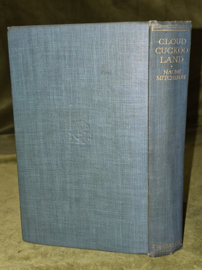 Naomi Mitchison Cloud Cuckoo Land 1925 First Edition Jonathan Cape1