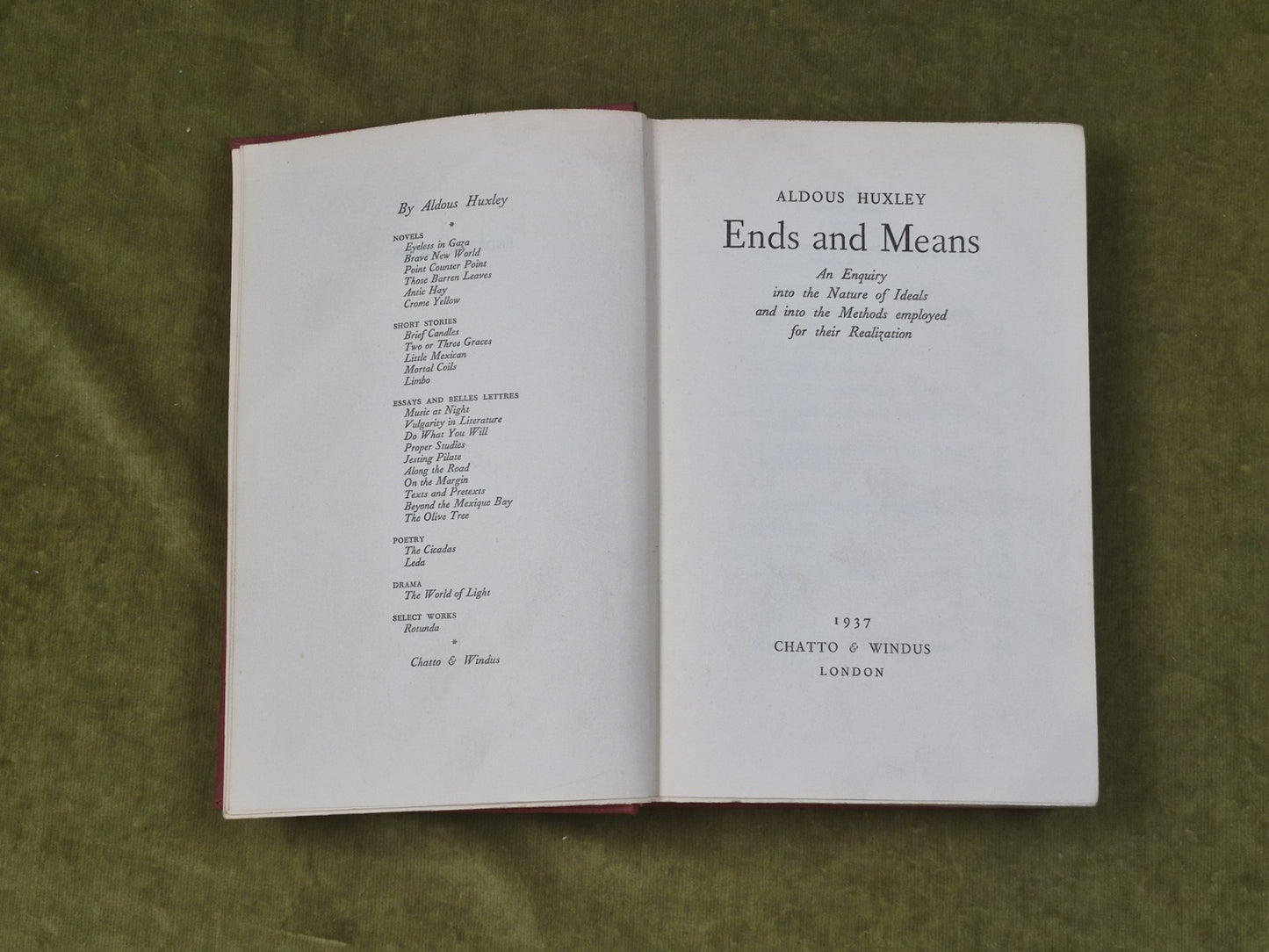 ENDS AND MEANS - Aldous Huxley Chatto & Windus 1937 First Ed, 1st Imp3