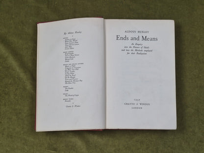 ENDS AND MEANS - Aldous Huxley Chatto & Windus 1937 First Ed, 1st Imp3