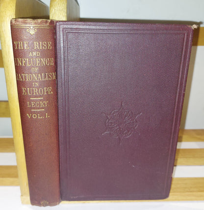 History of the rise and influence of the spirit of rationalism In Europe. 18970