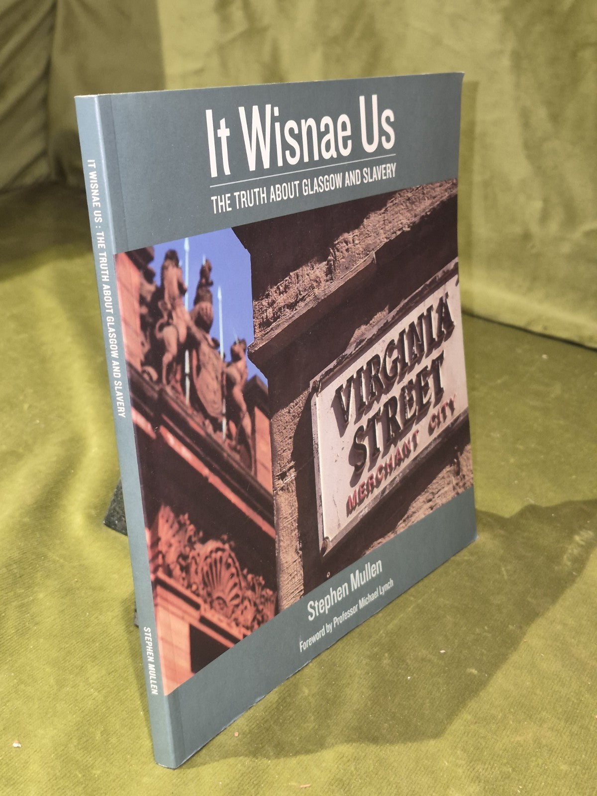 It Wisnae Us: The Truth About Glasgow and Slavery (2009) Stephel Mullen2