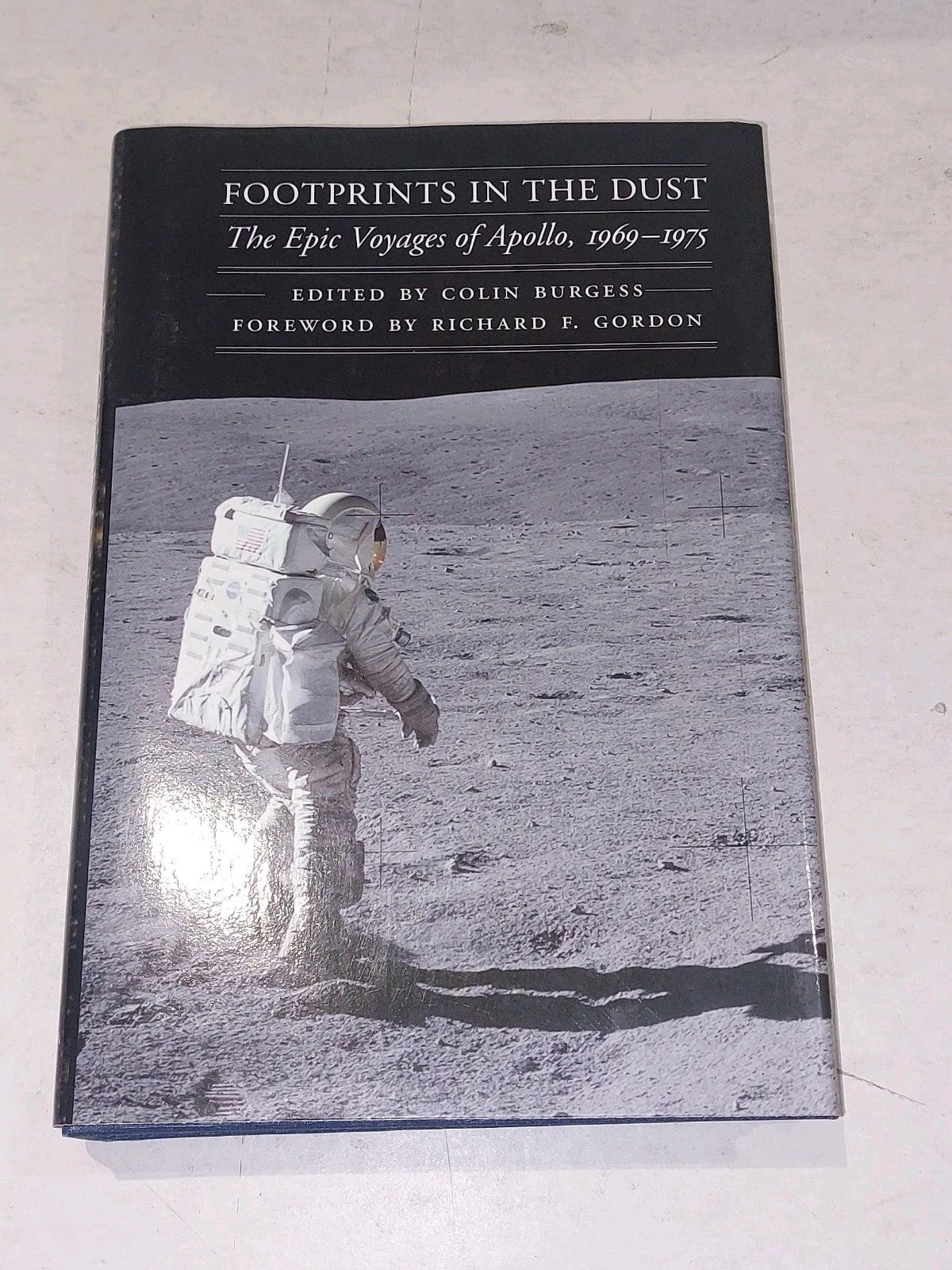 Footprints in the Dust: The Epic Voyages of Apollo (19691975) Colin Burgess hb0