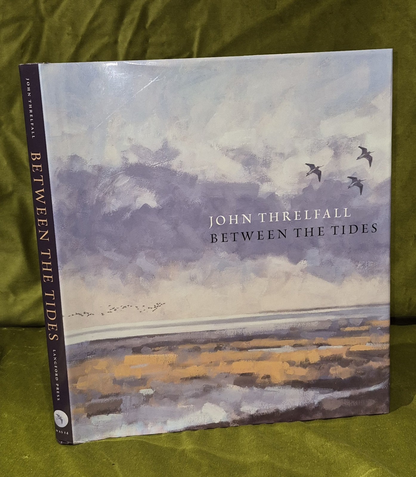Between the Tides - John Threlfall - Langford Press 2007 Hardback - SIGNED0