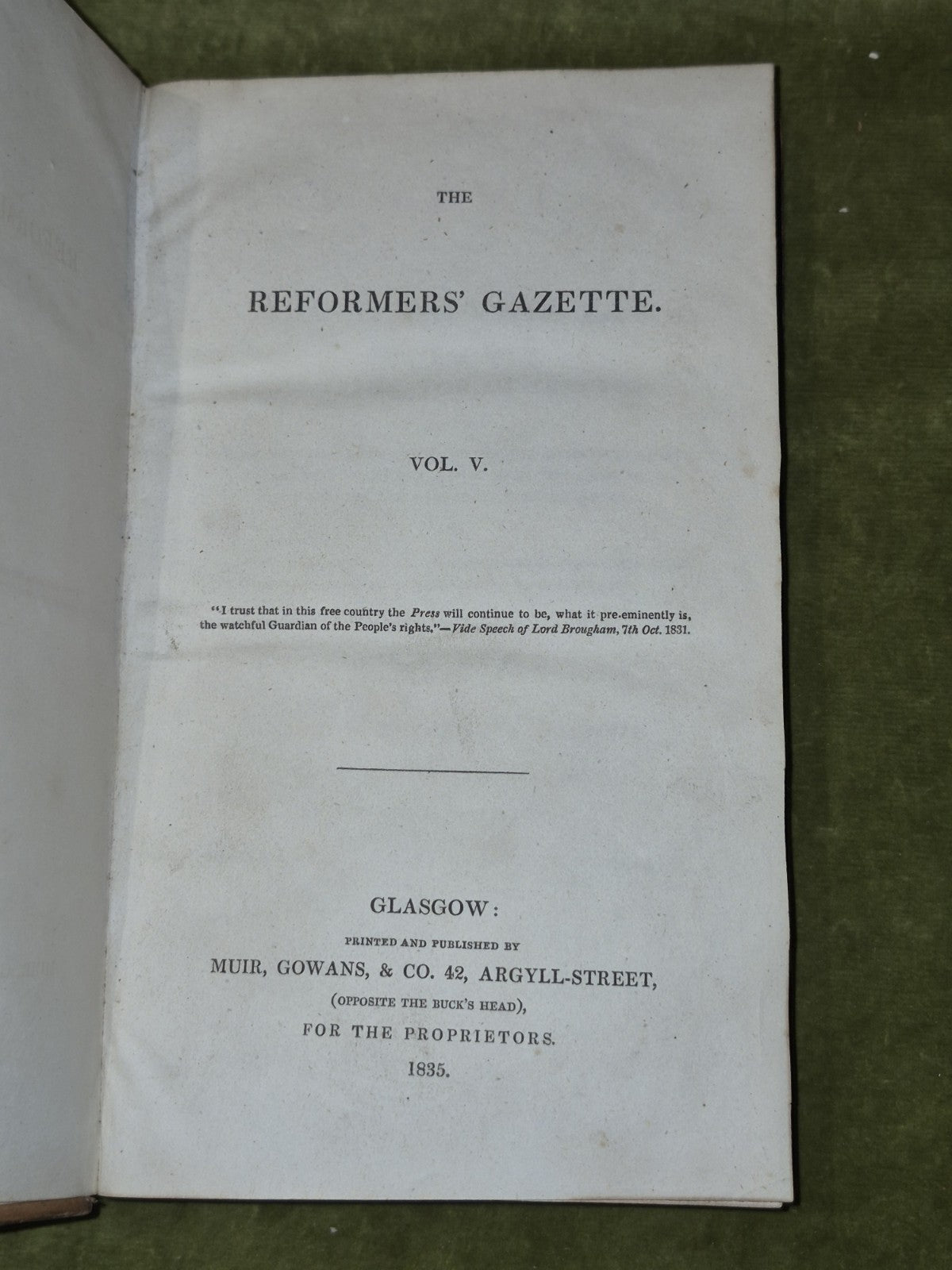The Loyal Reformers' Gazette Glasgow First 5 Volumes 1831-183511
