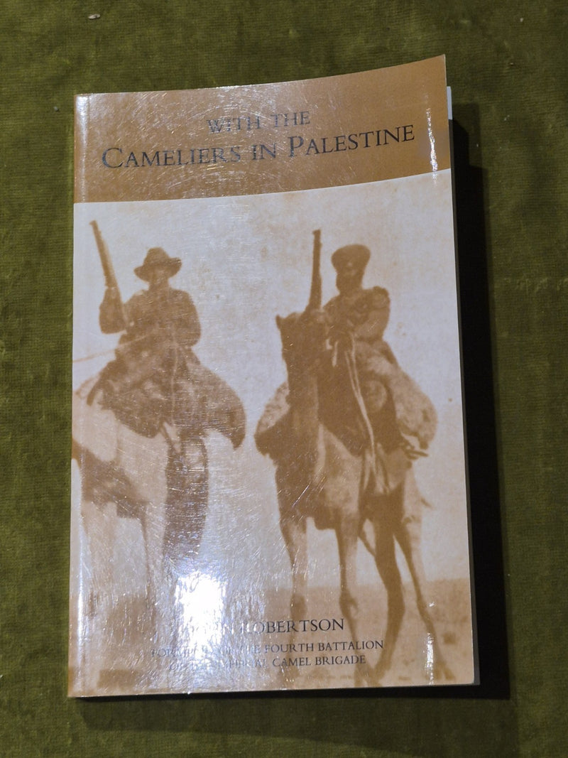 J. Robertson - With the Cameliers in Palestine - New paperback or soft - X555z0