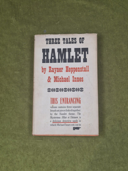 Three Tales of HAMLET - Michael Innes and Rayner Heppenstall, 1950 1st HB DJ0