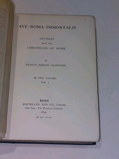 Ave Roma Immortalis By F. Marion Crawford (1899) [Macmillan & Co] 2 Volume Set4