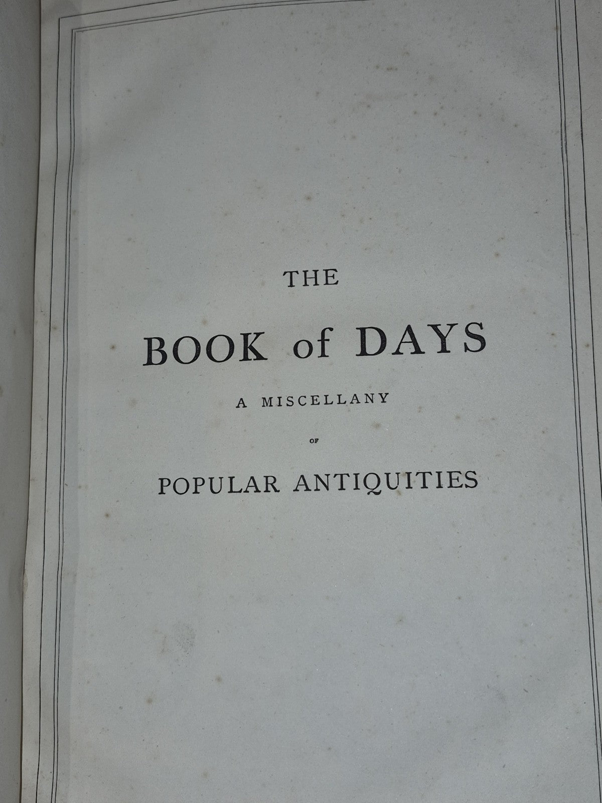 Book of Days - a Miscellany of Popular Antiquities -  Vol 1&2. 1863 1st edition 4