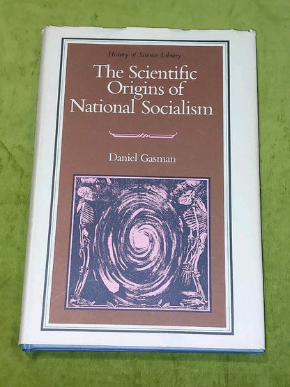 The Scientific Origins of National Socialism - Daniel Gasman (1971) 1st ed hb0