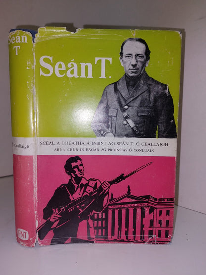 Seán T. Scéal a bheatha á insint ag Seán T. 1st Ed, HB DJ Ó Conluain, Proinsias0