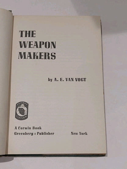 The Weapon Makers by A.E. van Vogt 1st Ed (1952) Hb With DJ 5