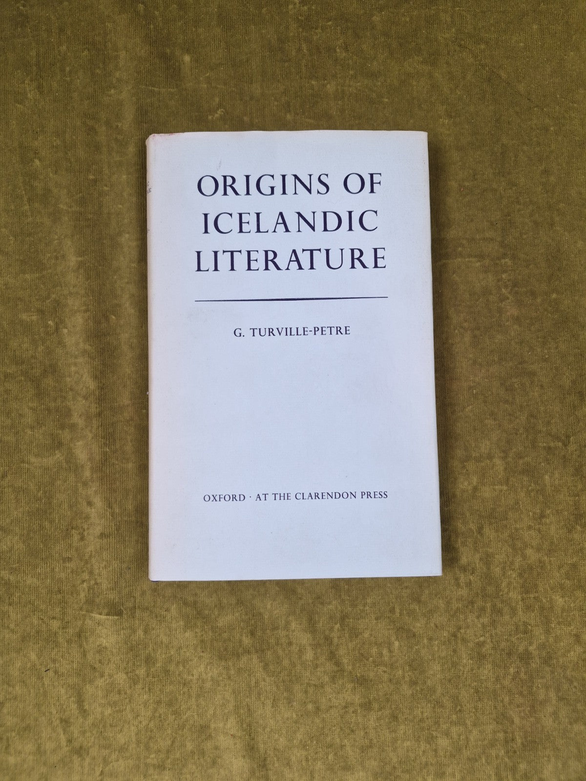 ORIGINS OF ICELANDIC LITERATURE By G Turville-Petre - 1975 Oxford HB DJ1