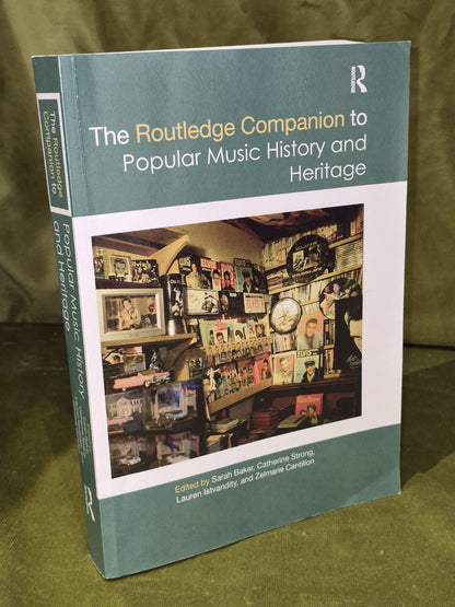 The Routledge Companion to Popular Music History and Heritage (2020 Paperback)0
