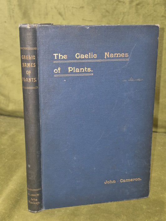 Gaelic Names of Plants John Cameron 1900 New Revised Edition John Mackay0