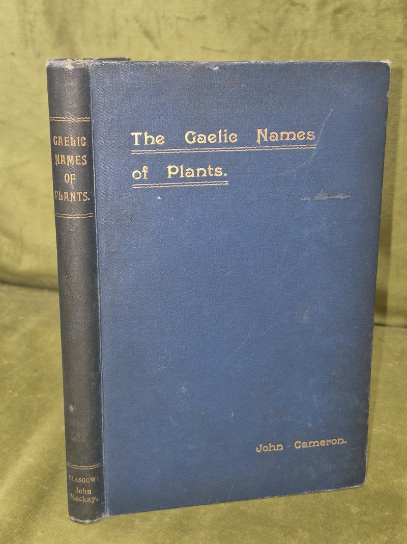 Gaelic Names of Plants John Cameron 1900 New Revised Edition John Mackay0