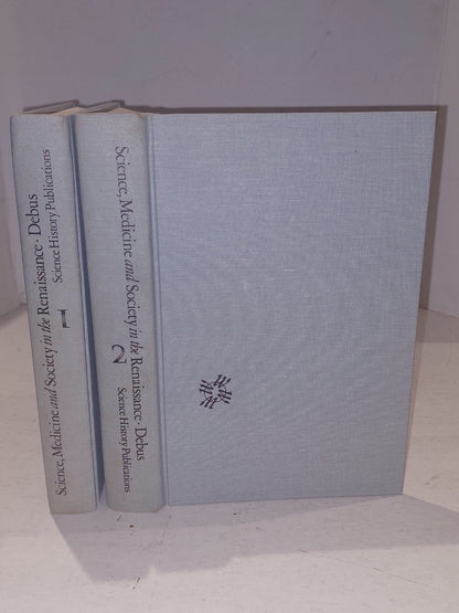 Science medicine and society in the Renaissance (1972) Allen Debus With Slipcase3