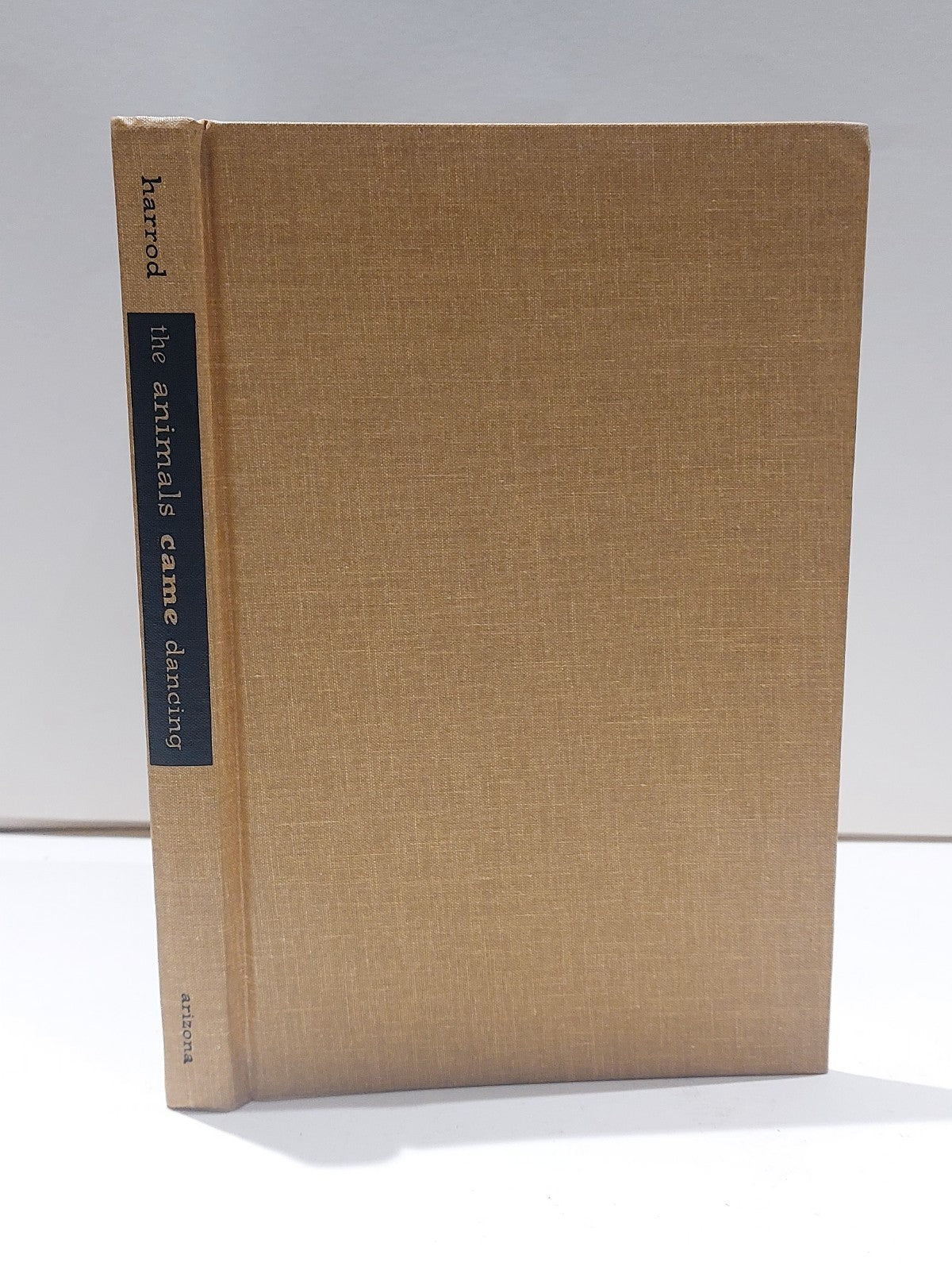The Animals Came Dancing By Howard Harrod [University Of Arizona Press] Hb 20000