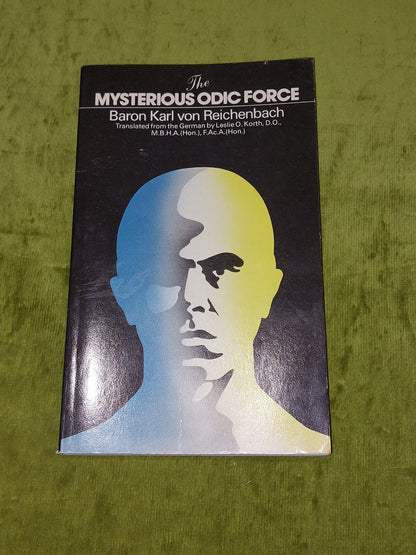 The Odic Force by Karl Von Reichenbach 1977 [Aquarian Press] Pb Book0