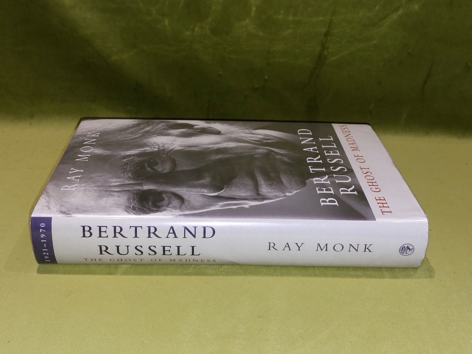 Bertrand Russell 192170: The Ghost of Madness (2000) Ray Monk1