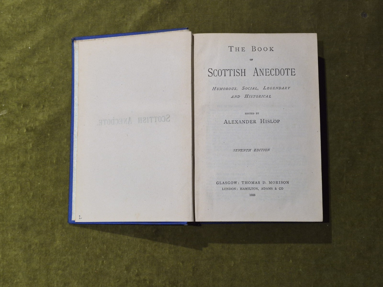 The Book of Scottish Anecdote - Alexander Hislop , Morison 1888 7th HB5